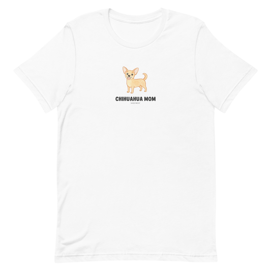 The Chihuahua Mom Tee by Sassy Woof features a cute light brown chihuahua illustration above the bold "CHIHUAHUA MOM" text.