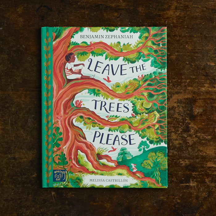 Leave the Trees, Please
