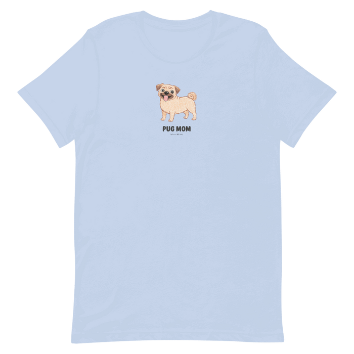 The Pug Mom Tee by Sassy Woof is a light blue unisex shirt with a cartoon smiling pug and bold "Pug Mom" text centered on the chest—perfect for proud pug lovers.