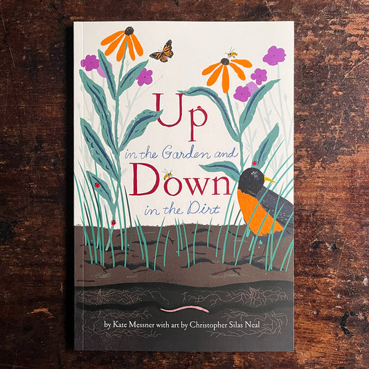 Up in the Garden and Down in the Dirt